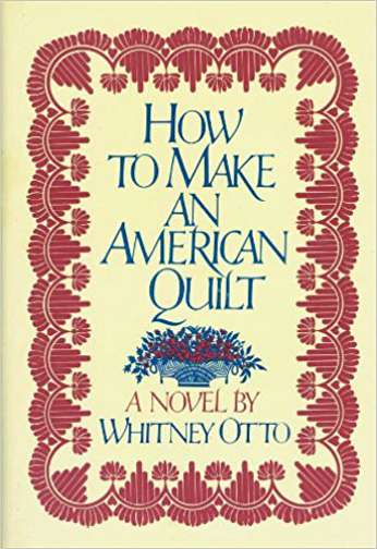 How to Make an American Quilt